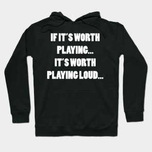 PLAY IT LOUD Hoodie